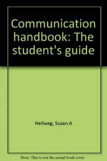 9780929635095-0929635094-Communication handbook: The student's guide