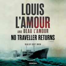 9780735286245-0735286248-No Traveller Returns (Lost Treasures): A Novel (Louis L'Amour's Lost Treasures)