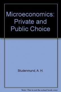 9780030948473-0030948479-Microeconomics: Private and Public Choice