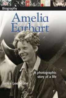 9780756625528-0756625521-DK Biography: Amelia Earhart: A Photographic Story of a Life