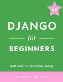 9781983172663-1983172669-Django for Beginners: Build websites with Python and Django