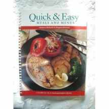 9780963170149-0963170147-Quick & Easy Meals and Menus: Menus and Recipes for Easy, Everyday Meal Planning (A Diabetes Self-Management Book)
