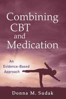 9780470448441-047044844X-Combining CBT and Medication: An Evidence-Based Approach