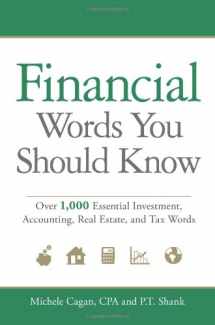 9781605500355-1605500356-Financial Words You Should Know: Over 1,000 Essential Investment, Accounting, Real Estate, and Tax Words