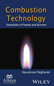 9781119241782-1119241782-Combustion Technology: Essentials of Flames and Burners (Ane/Athena Books)