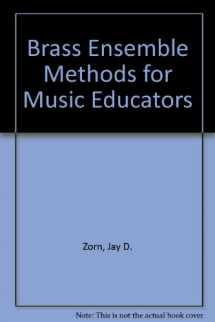 9780534005030-0534005039-Brass ensemble methods for music educators