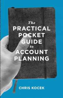 9780989284905-0989284905-The Practical Pocket Guide to Account Planning