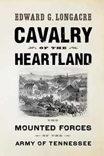 9781594162954-1594162956-Cavalry of the Heartland: The Mounted Forces of the Army of Tennessee