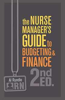 9781940446585-1940446589-The Nurse Manager's Guide to Budgeting & Finance, Second Edition