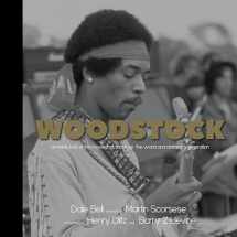 9781947856271-1947856278-Woodstock: An Inside Look at the Movie that Shook Up the World and Defined a Generation