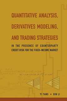 9789813203228-9813203226-Quantitative Analysis, Derivatives Modeling, And Trading Strategies: In The Presence Of Counterparty Credit Risk For The Fixed-Income Market