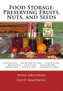 9781492228363-1492228362-Food Storage: Preserving Fruits, Nuts, and Seeds