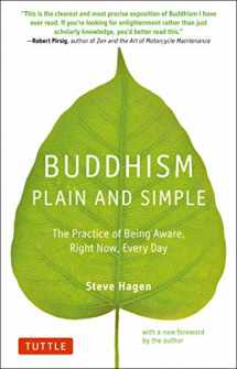 9780804851183-0804851182-Buddhism Plain and Simple: The Practice of Being Aware Right Now, Every Day