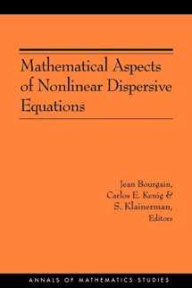 9780691129556-069112955X-Mathematical Aspects of Nonlinear Dispersive Equations (AM-163) (Annals of Mathematics Studies, 163)