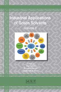 9781644900307-1644900300-Industrial Applications of Green Solvents: Volume II (Materials Research Foundations)