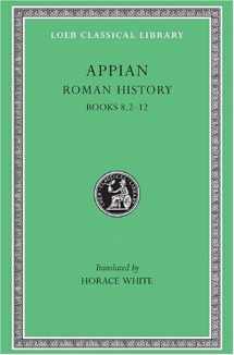 9780674990043-0674990048-Appian: Roman History, II, Books 8.2-12 (Loeb Classical Library #3) (Volume II)