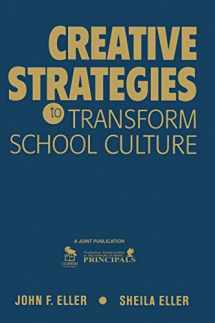 9781412961172-1412961173-Creative Strategies to Transform School Culture