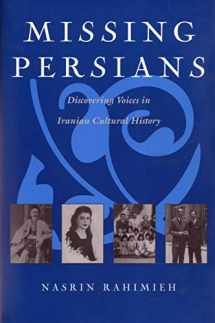 9780815627531-081562753X-Missing Persians: Discovering Voices in Iranian Cultural History (Gender, Culture, and Politics in the Middle East)