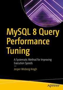 9781484255834-1484255836-MySQL 8 Query Performance Tuning: A Systematic Method for Improving Execution Speeds