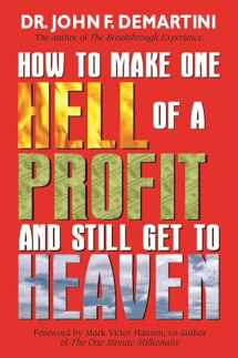 9781401901981-1401901980-How to Make One Hell of a Profit and Still Get to Heaven