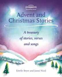 9781907359255-1907359257-Advent and Christmas Stories: A Treasury of Stories, Verses and Songs (Hawthorn Press Storytelling)