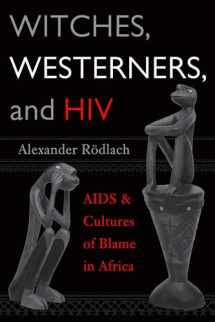 9781598740349-1598740342-Witches, Westerners, and HIV