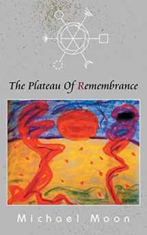 9781452513959-1452513953-The Plateau Of Remembrance