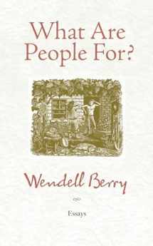 9781582434872-1582434875-What Are People For?: Essays
