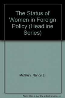 9780871241658-087124165X-The Status of Women in Foreign Policy (Headline Series)