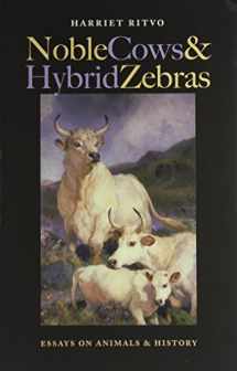 9780813930602-081393060X-Noble Cows and Hybrid Zebras: Essays on Animals and History