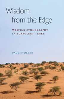 9781501770661-1501770667-Wisdom from the Edge: Writing Ethnography in Turbulent Times (Expertise: Cultures and Technologies of Knowledge)