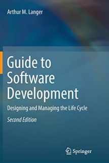 9781447173946-1447173945-Guide to Software Development: Designing and Managing the Life Cycle