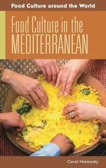 9780313346262-0313346267-Food Culture in the Mediterranean (Food Culture around the World)