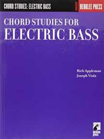9780634016462-0634016466-Chord Studies for Electric Bass: Guitar Technique (Workshop (Berklee Press))
