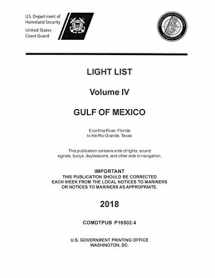 9781598048698-1598048694-Light List Volume IV, 2018 - Gulf of Mexico: Econfina River, Florida to the Rio Grande, Texas