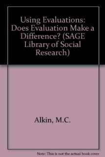 9780803911789-0803911785-Using Evaluations: Does Evaluation Make a Difference? (SAGE Library of Social Research)