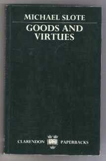 9780198244639-0198244630-Goods and Virtues