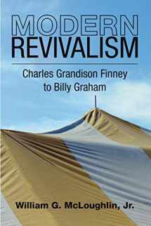 9781592449767-159244976X-Modern Revivalism: Charles Grandison Finney to Billy Graham