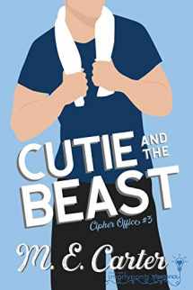 9781949202472-194920247X-Cutie and the Beast: A Roommates to Lovers Single Dad Romance (Cipher Office)