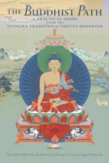 9781559393553-1559393556-The Buddhist Path: A Practical Guide from the Nyingma Tradition of Tibetan Buddhism