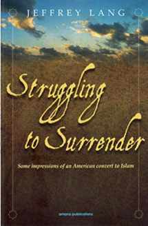 9780915957262-0915957264-Struggling to Surrender: Some Impressions of an American Convert to Islam