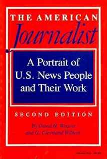 9780253206688-0253206685-The American Journalist: A Portrait of U.S. News People and Their Work, Second Edition
