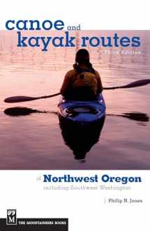 9781594850325-1594850321-Canoe and Kayak Routes of Northwest Oregon and Southwest Washington: Including Southwest Washington