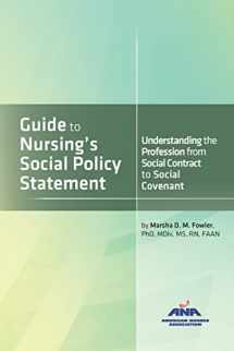 9781558106154-1558106154-Guide to Nursing's Social Policy Statement : Understanding the Profession from Social Contract to Social Covenant