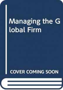 9780415037112-0415037115-Managing the Global Firm