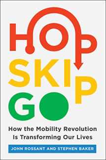 9780062883063-0062883062-Hop, Skip, Go: How the Mobility Revolution Is Transforming Our Lives