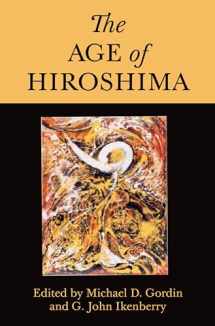 9780691193458-0691193452-The Age of Hiroshima