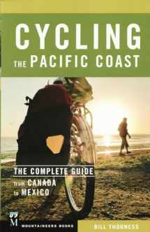 9781594859861-1594859868-Cycling the Pacific Coast: The Complete Guide from Canada to Mexico