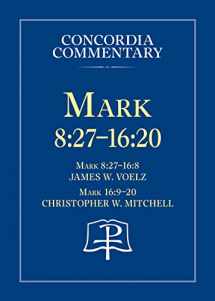 9780758639554-0758639554-Mark 8:27 - 16:20 - Concordia Commentary