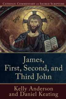 9780801049224-0801049229-James, First, Second, and Third John: (A Catholic Bible Commentary on the New Testament by Trusted Catholic Biblical Scholars - CCSS) (Catholic Commentary on Sacred Scripture)